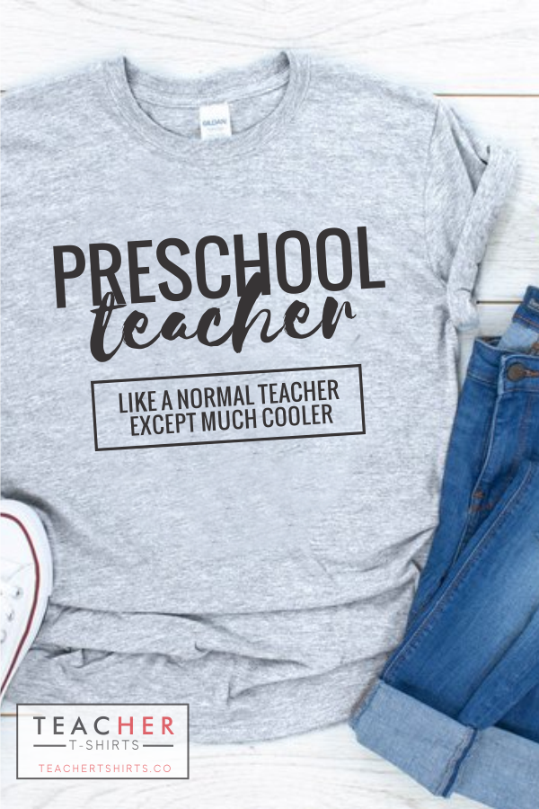 Funny Teacher T-shirt Preschool Teacher Cool Teacher